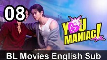 You Maniac - Episode 8 BL Movies