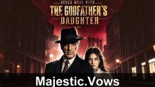 Never Mess With The Godfather'S Daughter Mini