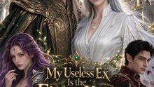 My Useless Ex Is the Elven King (Full Movie)