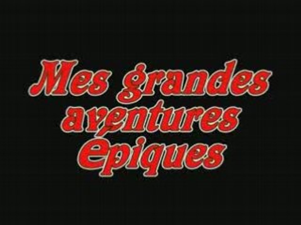 Mes grandes aventures épiques (M.G.A.E)