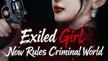 Exiled Girl Now Rules Criminal World Series English