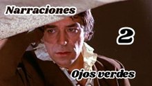 Narraciones - 2 - Ojos verdes - HD 1080