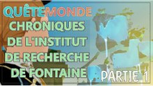 Genshin Impact FR | Chroniques de l'Institut de recherche de Fontaine - Quête du monde (1/4)