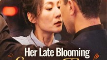 Her Late Blooming Love At Forty | StardustTV Short Drama