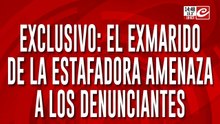 Exclusivo: el exmarido de la estafadora amenaza a los denunciantes