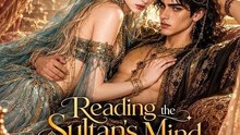 Reading the Sultan's Mind on Our Wedding Night engsub fullepisode 🎉 Fierce Mistress