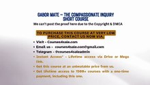 Courses4sale.com — Gabor Mate – The Compassionate Inquiry Short Course