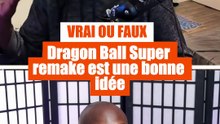 Le remake de Dragon Ball est une bonne idée - Le Kikoo Show