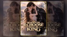 Whoever I Choose Will Be King - FULL ENSUB