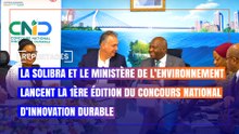 La Solibra et le ministère de l’environnement lancent la 1ère édition du Concours National d’Innovation Durable