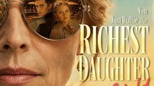 You Just Bullied the Richest Daughter in the World - Complete Series