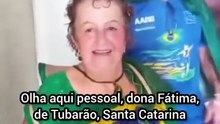 Alguém lembra da Dona Fátima cagona de Tubarão?