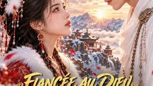 Doublage FIANCÉE AU DIEU, ÉPOUSE DU PRINCE Série Complète Français
