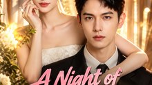 A Night of Temptation: A Lifetime of Devotion | Romantic Drama, Secret Love & Passionate Romance - FULL EP - ENGSUB