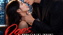 Oops, I Broke the Billionaire | Unexpected Romance, Billionaire Love & Romantic Drama - FULL EP - ENGSUB