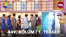 Güldür Güldür Show 449. Bölüm 1. Teaser
