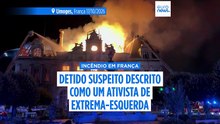 Autoridades francesas detêm suspeito de incêndio na CM de Limoges