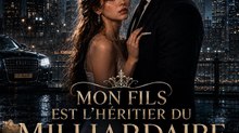 Mon Fils est l'Héritier du Milliardaire | Français