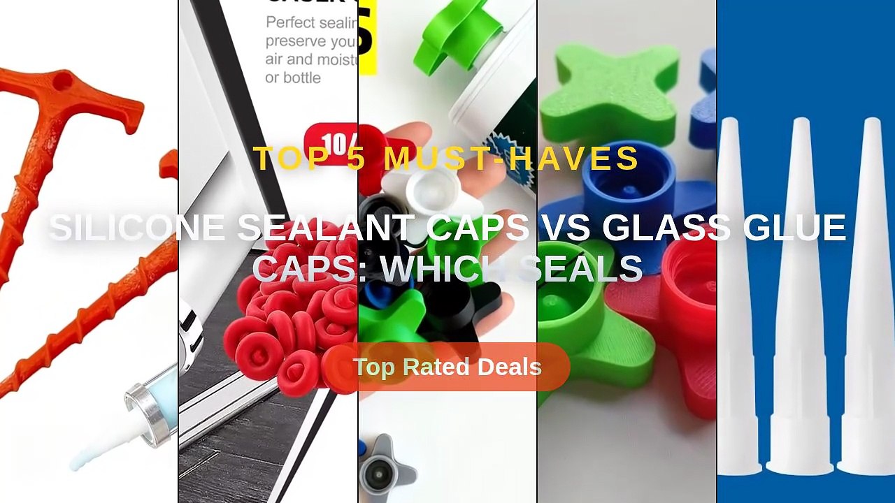 Silicone Sealant Caps vs Glass Glue Caps: Which Seals - Video Dailymotion