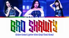 LINGORM feat. BELLA - 'Bad Shawty' (COVER Original: PROXIE) [Color Coded Lyrics Viet/Eng/Thai/Rom]