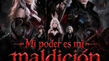 Ve el anuncio para empezar Mi Poder Es Mi Maldición Ns