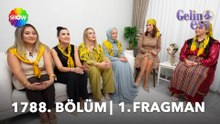 Gelin Evi 1788. Bölüm Fragmanı