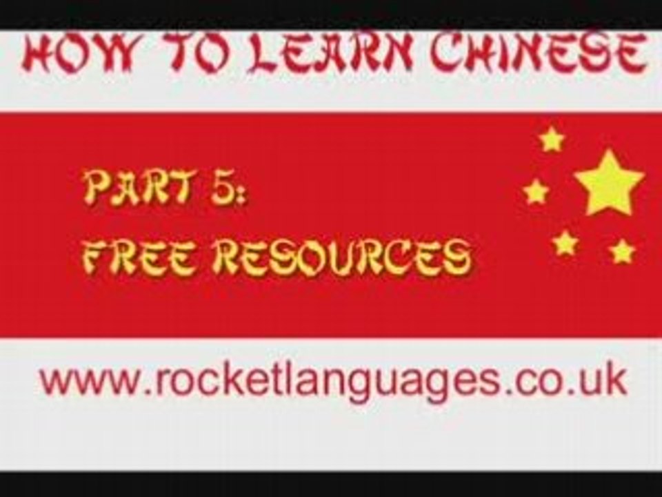 How To Learn Chinese Successfully: Part Five Free Resources