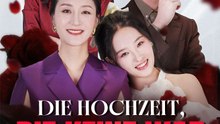 Die Hochzeit, die keine war | Deutsch