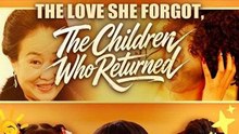 The Love She Forgot The Children Who Returned- Full Drama Movie English Sub