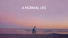 A Normal Life - Full Movie