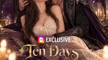 Ten Days to Claim His Fated Bride - DRAMA FULL EPISODE ENGLISH SUB
