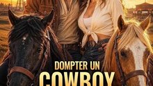 Dompter un cowboy milliardaire Film complet🧡🍏 🔥 (2026) - FULL ENGSUB | Reelshort Hot HD