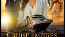 [FULL] The Cruise Empire's Final Boss- Drama