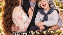 Mini Drama: I Heard His Silent Son and Married the Wrong Billionaire