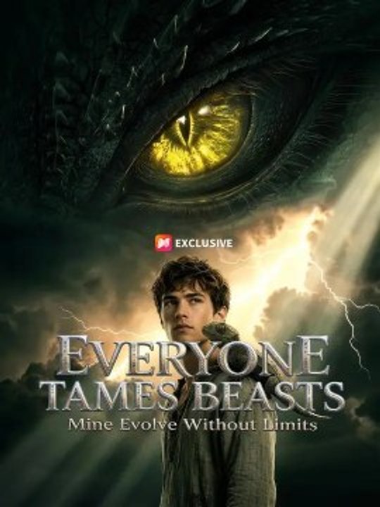 Everyone Tames Beasts. Mine Evolve Without Limits. FULL - video Dailymotion