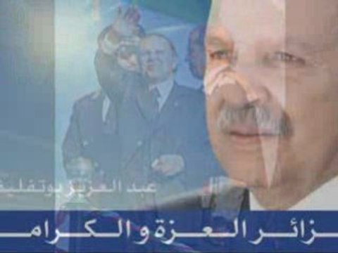 Abdelaziz bouteflika Homme de Paix Fierté Dignité