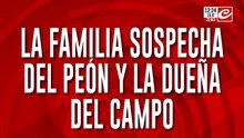 Desaparición de la maestra Nancy: la familia sospecha del peón y la dueña del campo