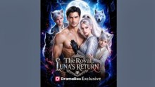 The Royal Luna Returns | Full Mini Movie