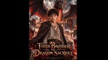 Their Brother, the Dragon Sacrifice (Full Series)