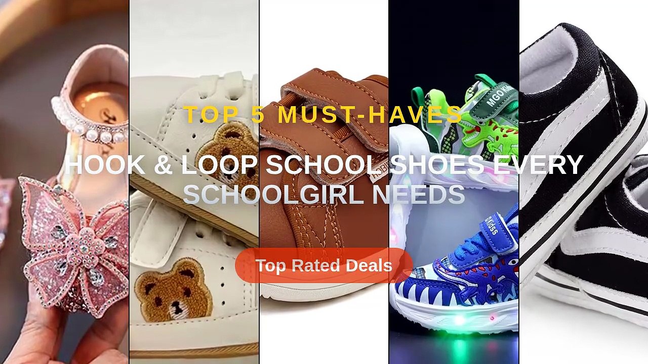 Hook & Loop School Shoes Every Schoolgirl Needs - Video Dailymotion