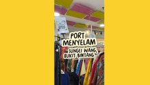 Port Menyelam Di Sungei Wang, Bukit Bintang! Syurga Shopping Barang Murah Dan Menarik