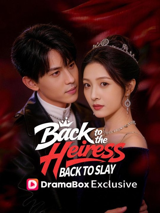 Back to the Heiress, Back to Slay | Part 2/2 | English - video Dailymotion