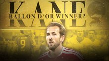 Why should Harry Kane win the Ballon d'Or?