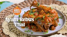 Ayam Rebus Thai, Mudah & Sesuai Untuk Yang Tengah Diet