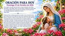 ORACIÓN PARA HOY  Domingo 25 de Octubre de 2026
