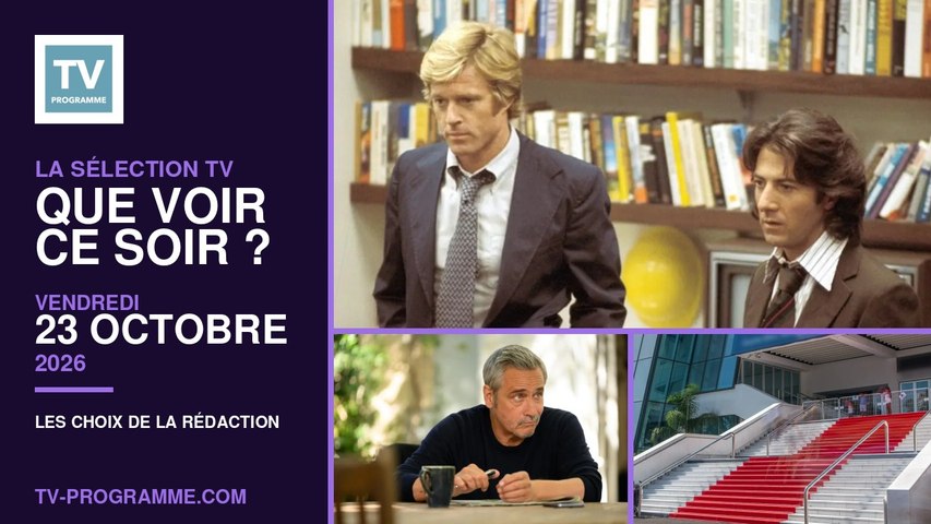 Sélection TV du Vendredi 23 octobre 2026 : que regarder ce soir ?