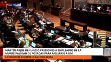 Martín Arjol denuncioó en la Legislatura presiones a empleados de la Municipalidad de Posadas