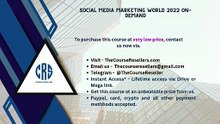 Thecourseresellers.com - Social Media Marketing World 2022 On-Demand