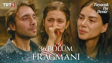Taşacak Bu Deniz 36.Bölüm - Taşacak Bu Deniz - Sezon 2 - Bölüm 5 - Fragman VCRH STCRH