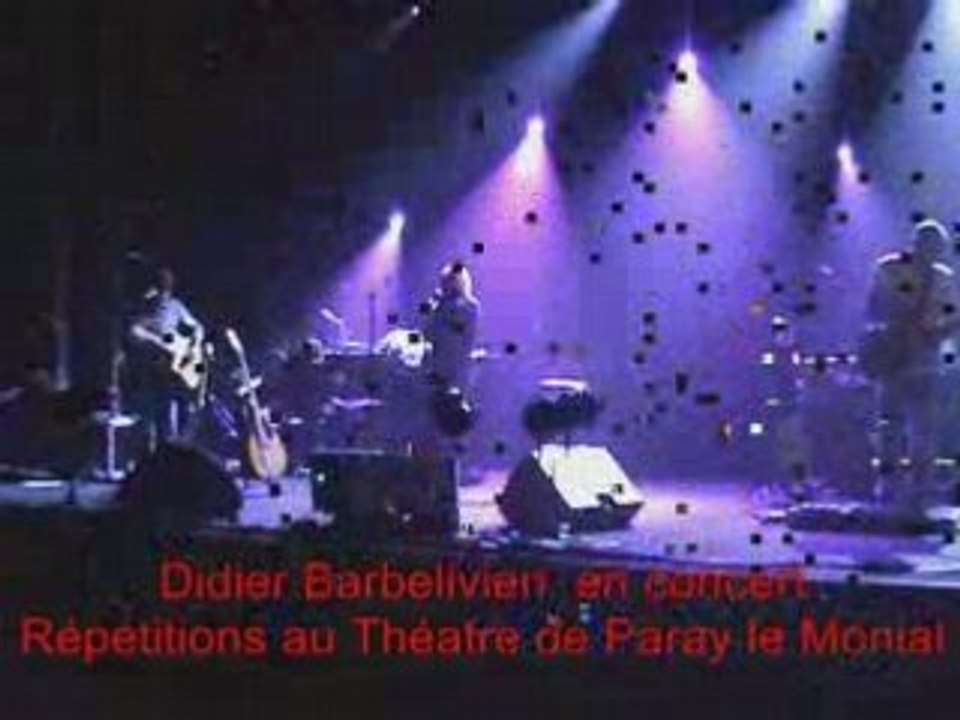 Extraits des répétitions du Concert de Didier  Barbelivien
